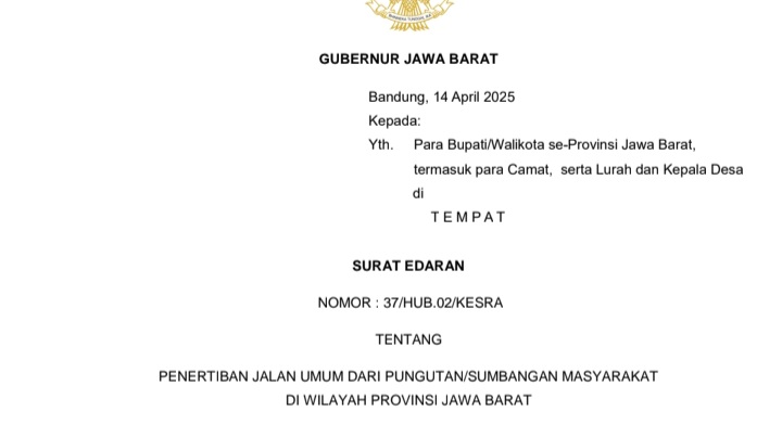 Surat Edaran (SE) Nomor 37/HUB.02/KESRA yang melarang segala bentuk pungutan atau sumbangan masyarakat di jalan umum se-Jawa Barat.